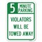 Signmission 5 Minute Parking Violators Towed Away Heavy-Gauge Alum Rust Proof Parking, 18" x 24", A-1824-24414 A-1824-24414 - alternate 1
